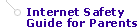 Internet Safety Guide for Parents