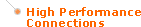 High Performance Connections